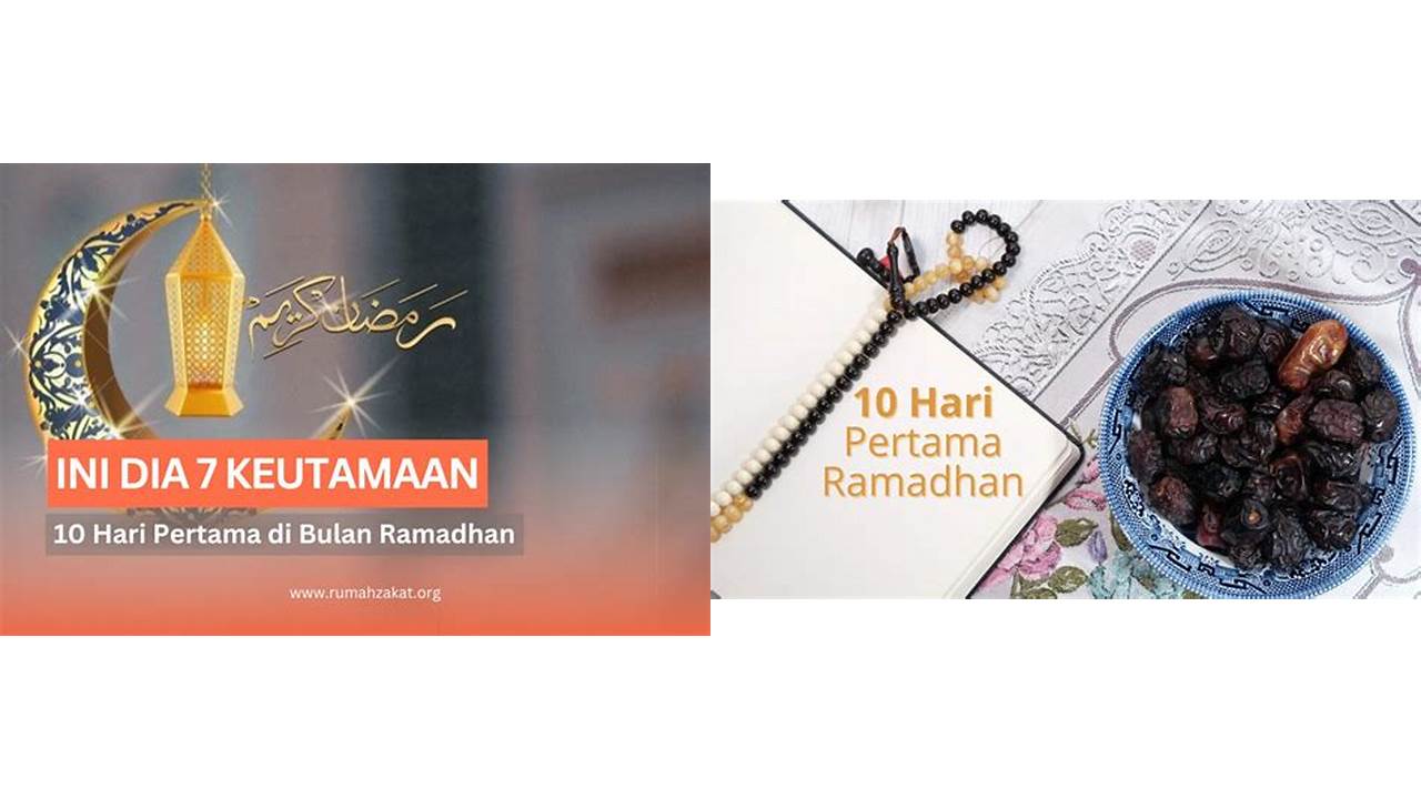 10 hari pertama ramadhan 10 hari pertama ramadhan