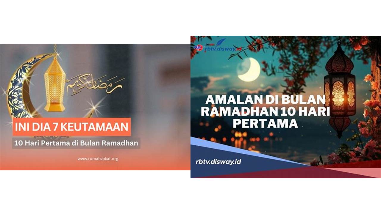 amalan 10 hari pertama bulan ramadhan amalan 10 hari pertama bulan ramadhan
