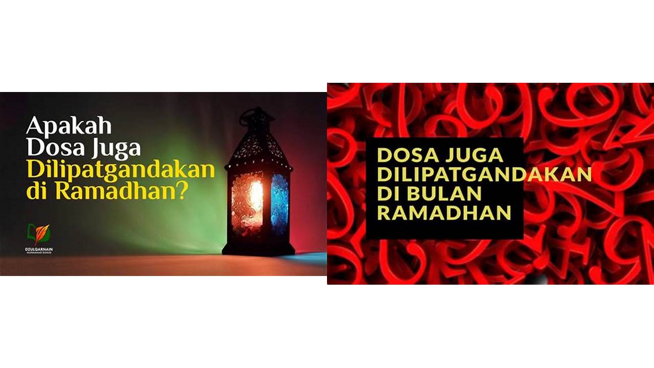 apakah dosa di bulan ramadhan dilipatgandakan