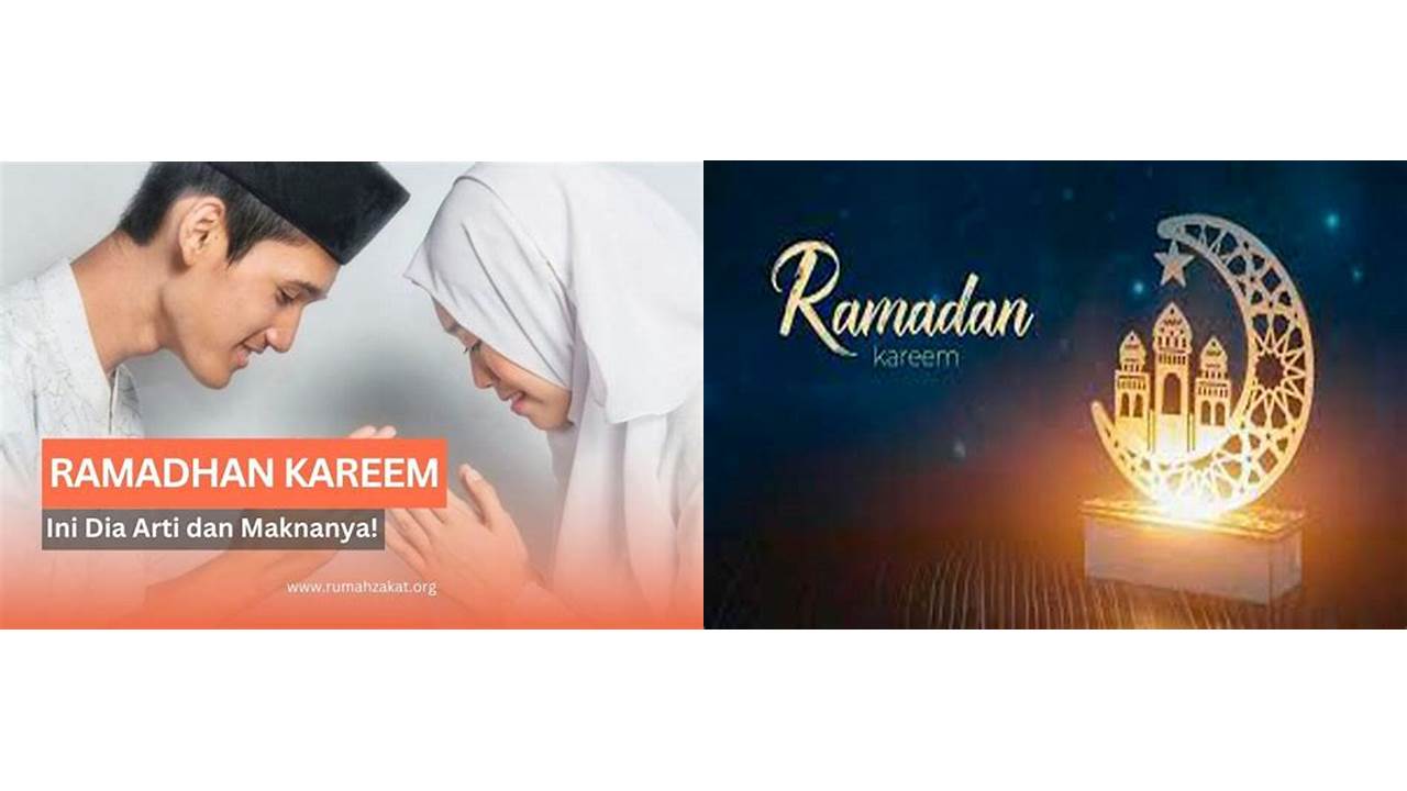 arti dari ramadhan kareem arti dari ramadhan kareem