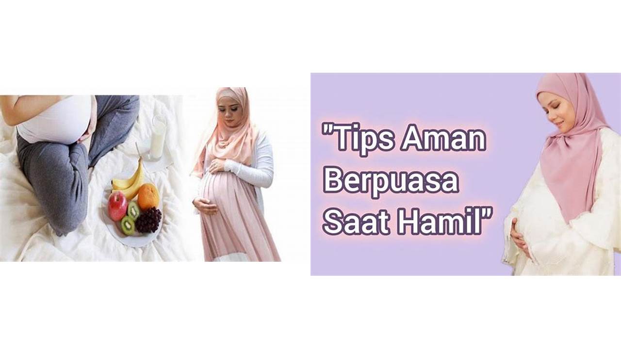 ibu hamil 7 bulan berpuasa