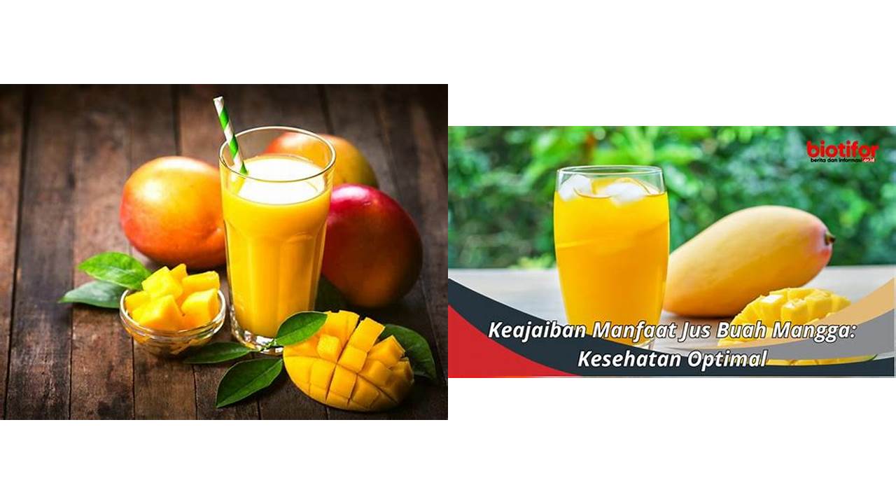 Temukan 8 Manfaat Jus Mangga yang Wajib Kamu Intip