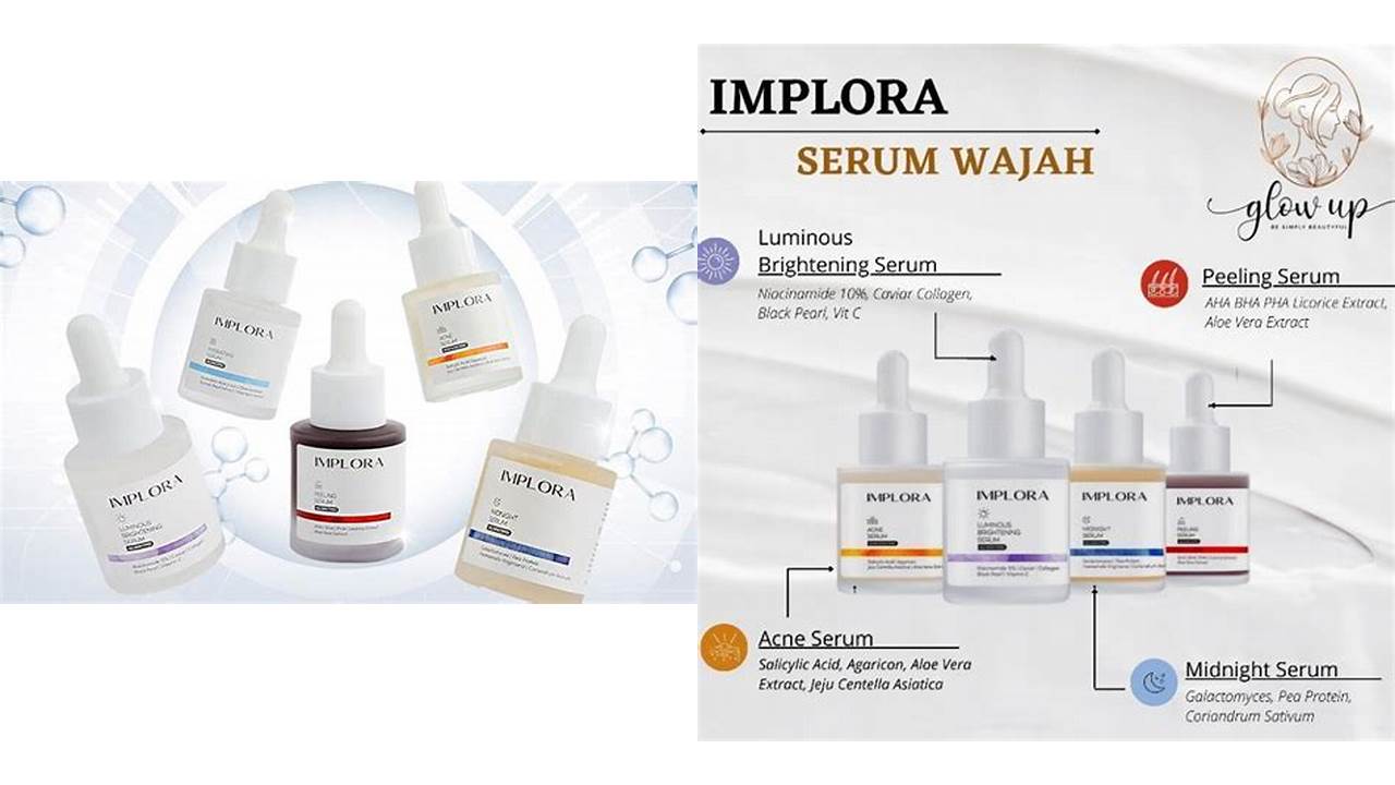 Temukan 9 Manfaat Serum Implora yang Wajib Kamu Intip