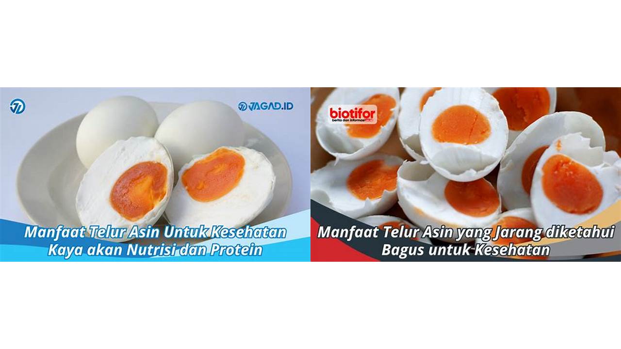 Ketahui 9 Manfaat Telur Asin Wajib Kamu Ketahui