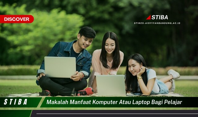 Ketahui 10 Manfaat Laptop bagi Pelajar yang Jarang Diketahui