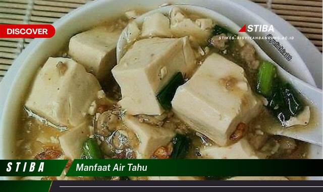 Inilah 10 Manfaat Air Tahu yang Wajib Kamu Intip