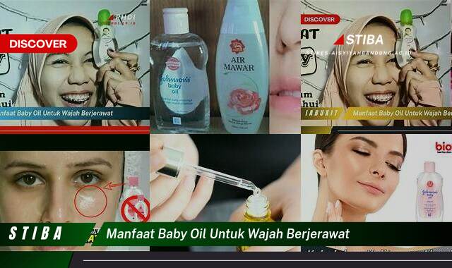 Temukan 10 Manfaat Baby Oil untuk Wajah Berjerawat yang Wajib Kamu Intip