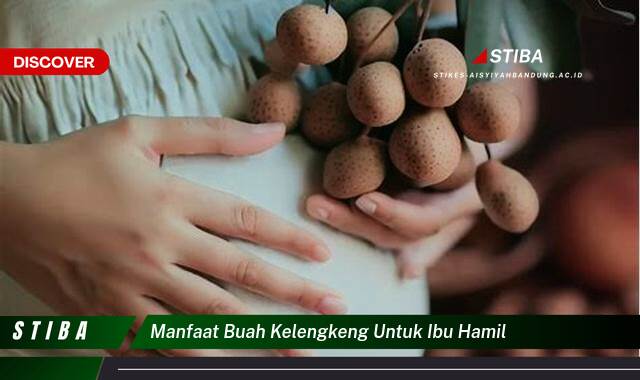 Inilah 9 Manfaat Buah Kelengkeng untuk Ibu Hamil yang Wajib Kamu Intip