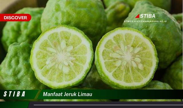Temukan 9 Manfaat Jeruk Limau yang Jarang Diketahui