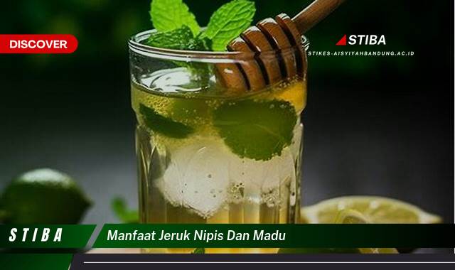 Inilah 10 Manfaat Jeruk Nipis & Madu yang Wajib Kamu Intip