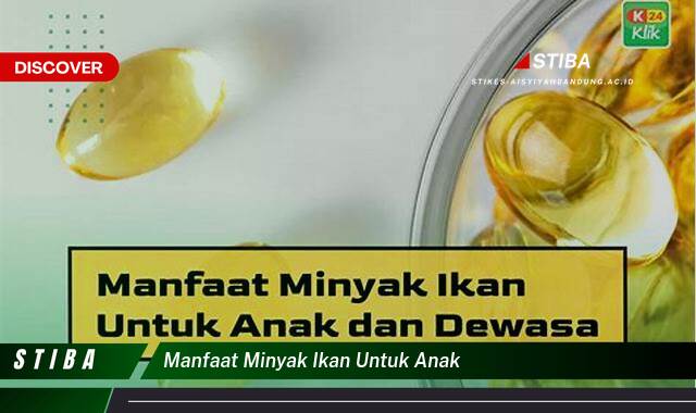 Ketahui 9 Manfaat Minyak Ikan untuk Anak yang Tidak Semua Orang Tau