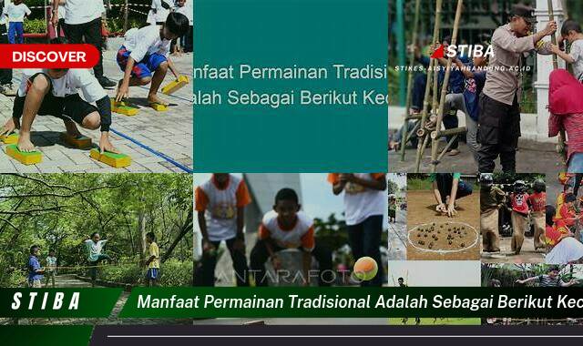 Temukan 9 Manfaat Permainan Tradisional (Kecuali Ini!) yang Wajib Kamu Intip