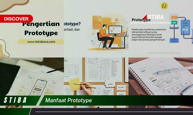 Ketahui 9 Manfaat Prototype yang Jarang Diketahui