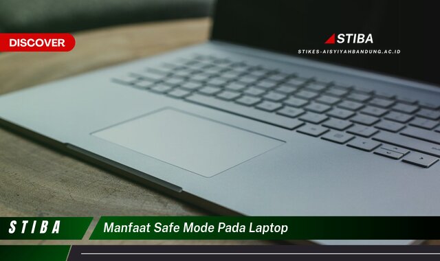 Inilah 9 Manfaat Safe Mode pada Laptop yang Tidak Semua Orang Tau Inilah 9 Manfaat Safe Mode pada Laptop yang Tidak Semua Orang Tau