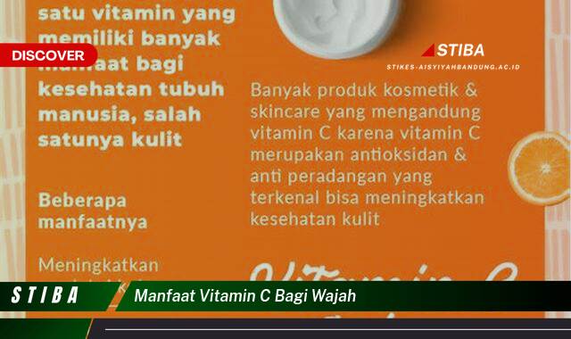 Temukan 9 Manfaat Vitamin C Bagi Wajah yang Bikin Kamu Penasaran